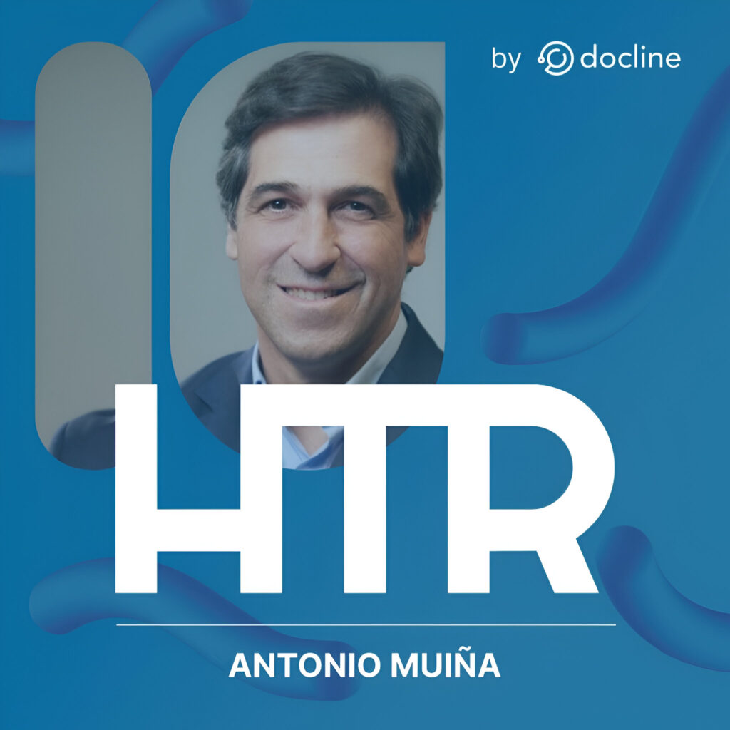 Podcast Health Tech Revolution - Entrevista a Antonio Muiña, Director de Gestión Asistencial en Cigna