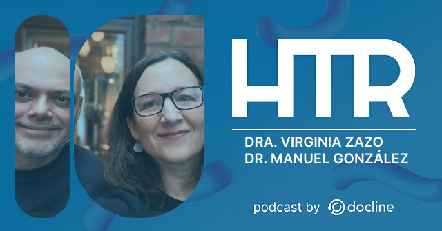 Podcast Health Tech Revolution - Dra. Virginia Zazo y Dr. Manuel Gonzalez