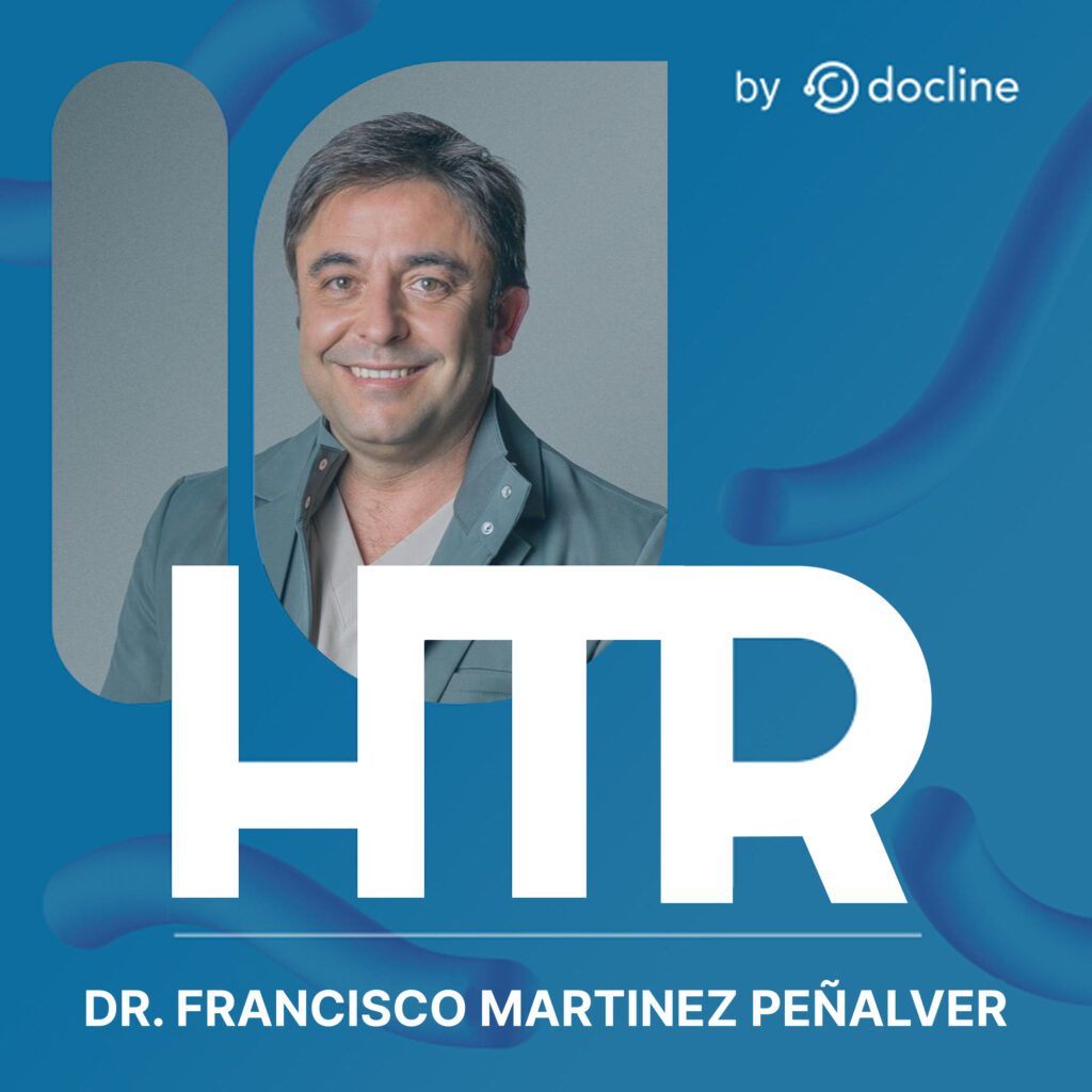 Podcast Health Tech Revolution - Entrevista a Dr. Francisco Martinez Peñalver